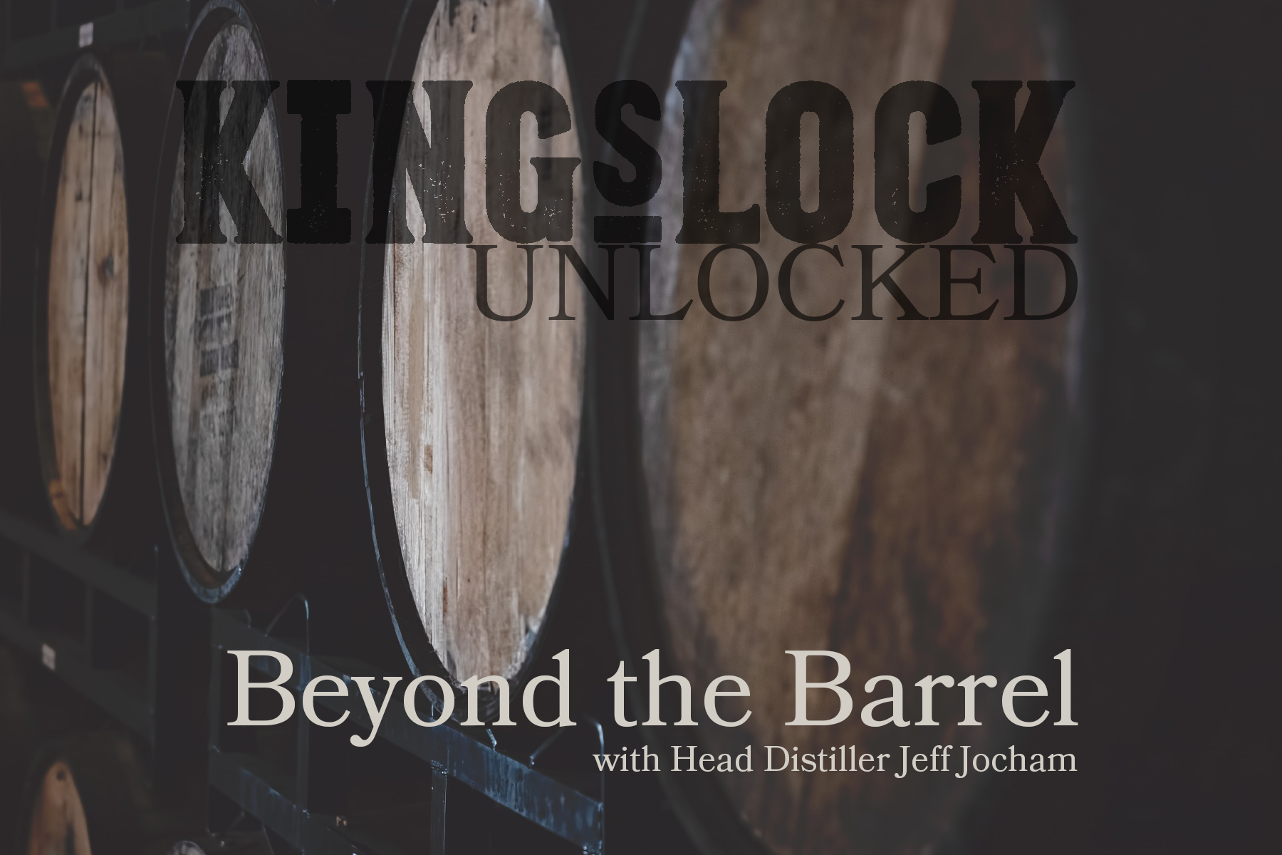 King's Lock Unlocked: Beyond The Barrel
